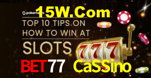 Bet77 CaSSino,Bet77.Com