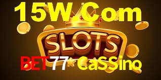 Welcome Bonus Bet77 CaSSino
